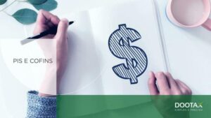 Tudo sobre PIS e COFINS: saiba mais sobre essas contribuições