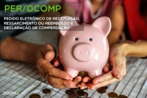 PERDCOMP:  o que é e quem deve apresentar?