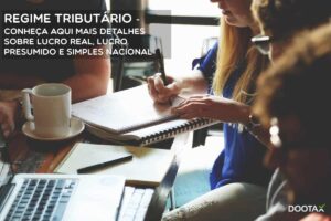 Regime Tributário: o que você precisa saber?