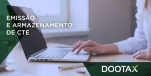Dicas para emissão e armazenamento de CTe