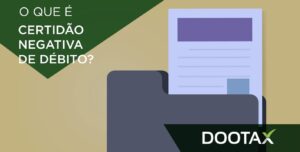 O que é Certidão Negativa de Débito?
