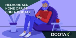 Como a Dootax pode ajudar o home office?