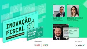 Veja como foi o webinar sobre inovação fiscal em empresas familiares