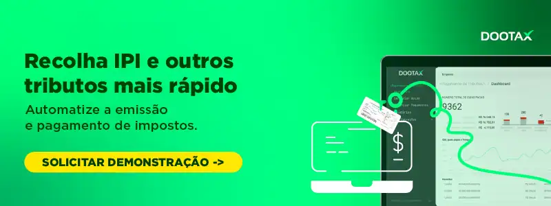 IPI - Imposto sobre Produtos Industrializados